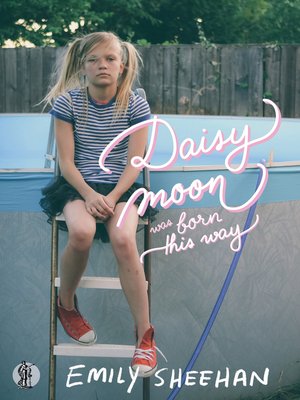 cover image of Daisy Moon Was Born This Way